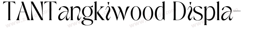 TANTangkiwood Displa字体转换